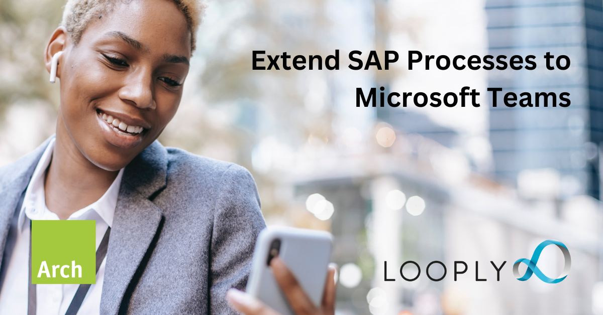 LOOPLY: Deeper Integration for SAP S/4HANA & Microsoft Teams