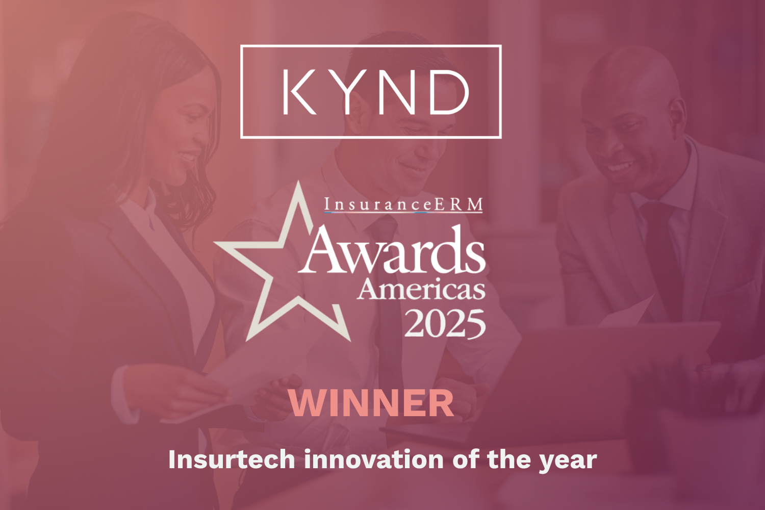 KYND wins ‘InsurTech Innovation of the Year’ at InsuranceERM Americas Awards 2025